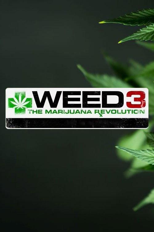Weed 3: The Marijuana Revolution 2015 official movie poster