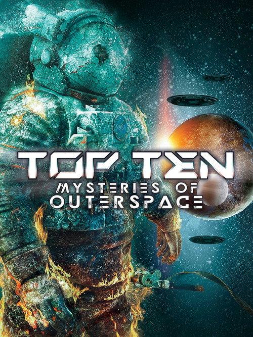 Top Ten Mysteries of Outer Space 2022 official movie poster