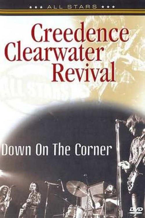 Creedence Clearwater Revival: Down on the Corner 2005 official movie poster