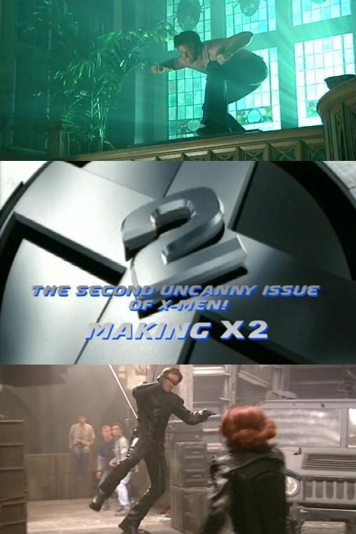 The Second Uncanny Issue of X-Men! Making X2 2003 official movie poster