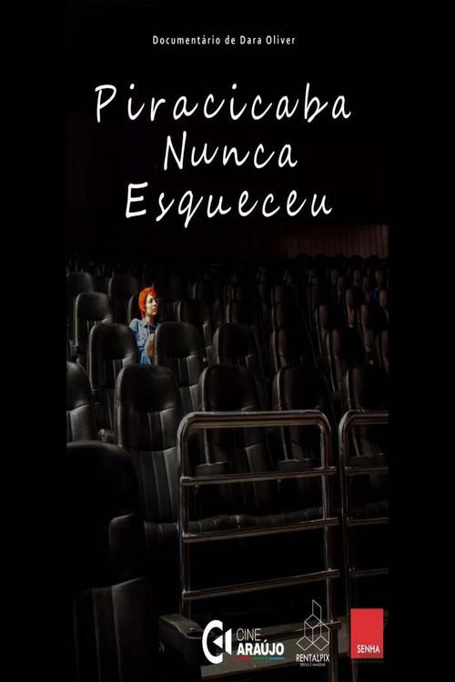 Piracicaba Nunca Esqueceu 2024 official movie poster