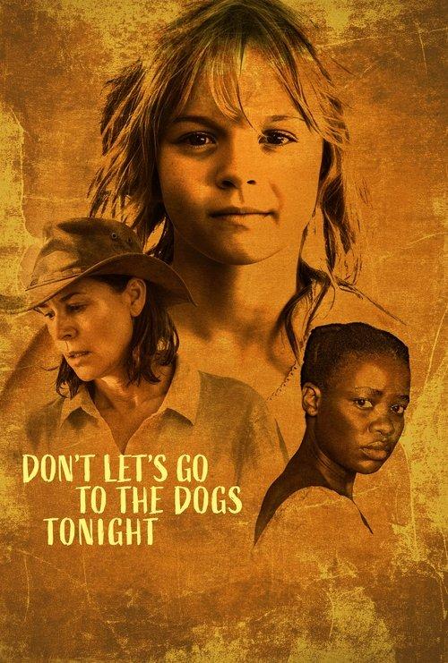 Don't Let's Go to the Dogs Tonight 2025 official movie poster