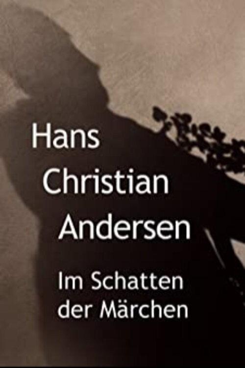 Hans Christian Andersen - Im Schatten der Märchen 2023 official movie poster