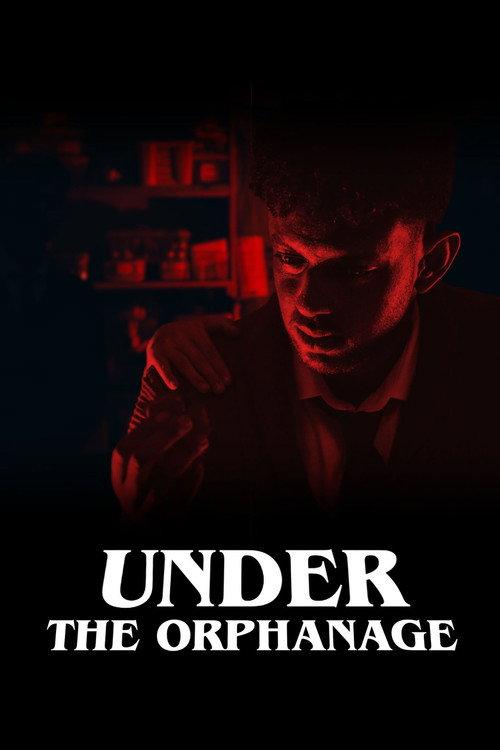 Under The Orphanage 2024 official movie poster