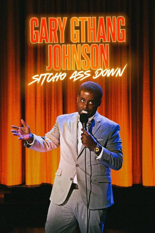 Gary "G-Thang" Johnson: Sitcho Ass Down 2024 official movie poster