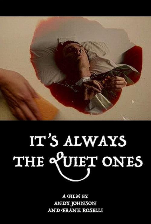 It's Always the Quiet Ones official movie poster