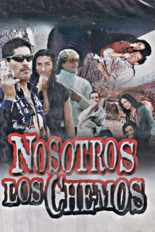 Nosotros Los Chemos 2005 official movie poster