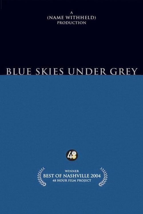 Blue Skies Under Grey 2004 official movie poster