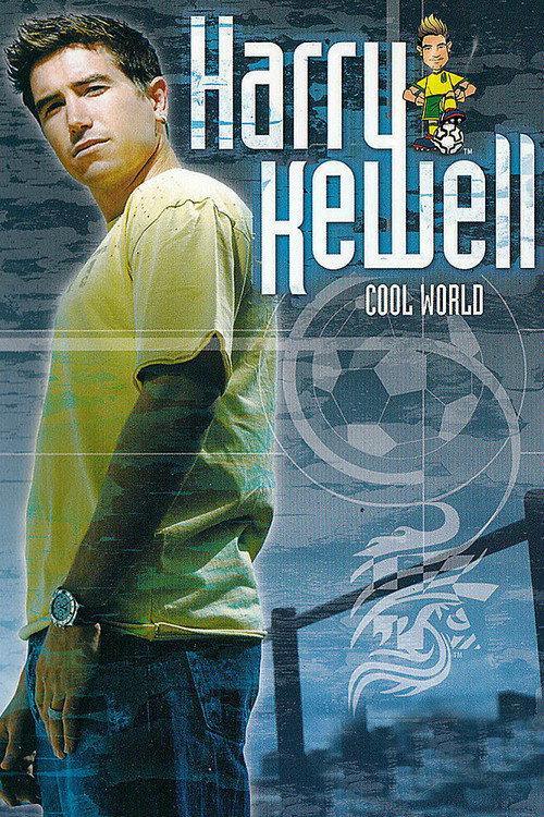Harry Kewell: Cool World 2004 official movie poster