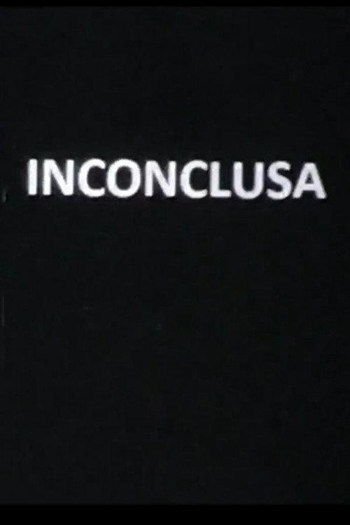 Inconclusa 2020 official movie poster