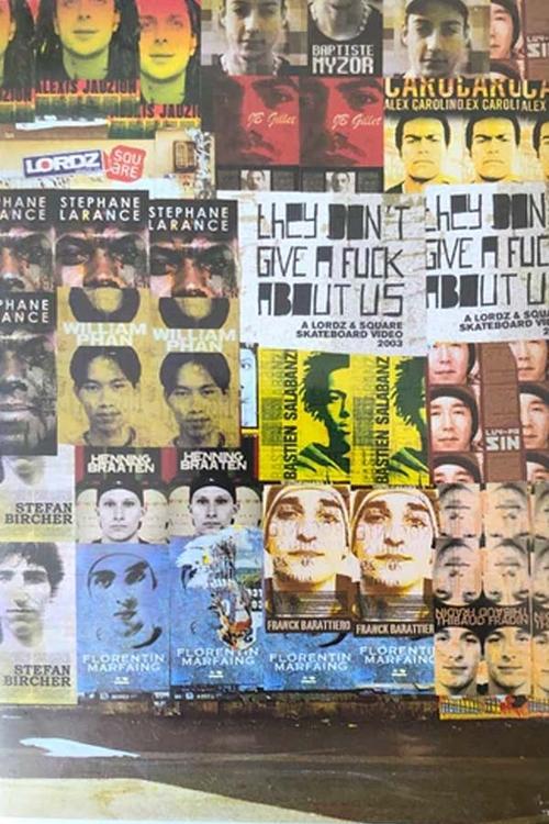 They Don't Give A Fuck About Us! 2003 official movie poster