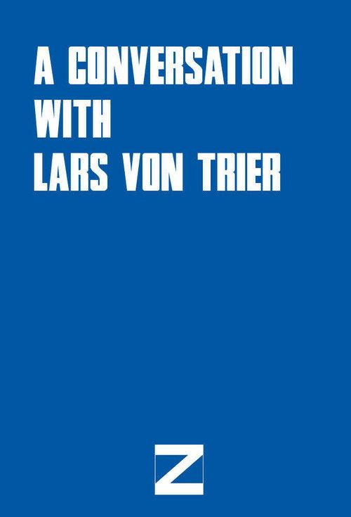 A Conversation with Lars von Trier 2005 official movie poster
