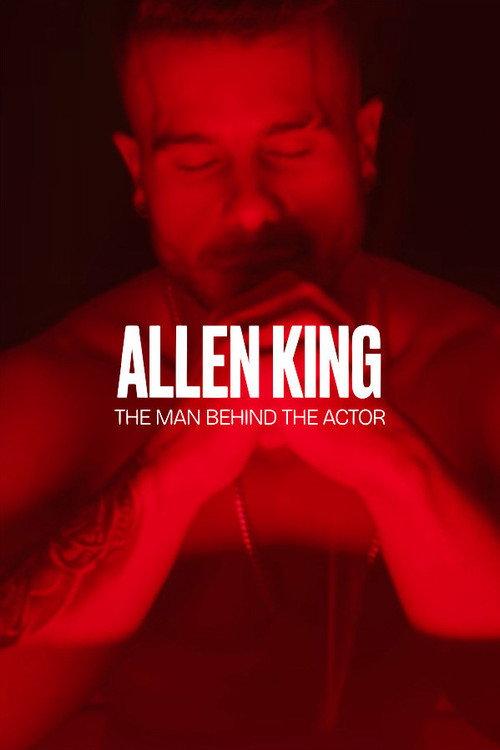 Allen King - The Man Behind the Actor 2025 official movie poster