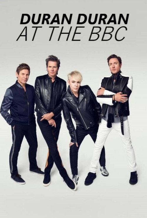 Duran Duran at the BBC 2021 official movie poster