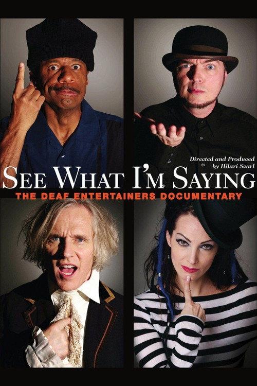 See What I'm Saying: The Deaf Entertainers Documentary 2010 official movie poster