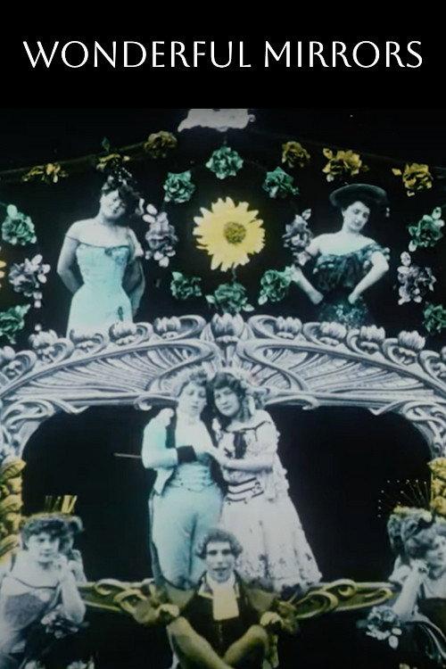 Wonderful Mirrors 1907 official movie poster