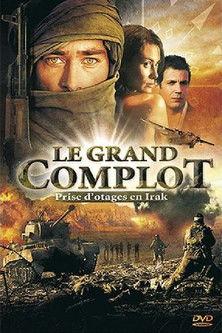 Le Grand Complot 2006 official movie poster