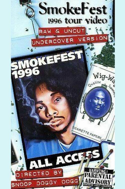 Snoop Doggy Dogg: Smokefest 1996 Tour Video 1999 official movie poster