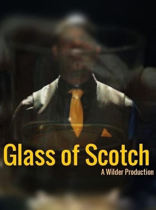 Glass of Scotch 2019 official movie poster