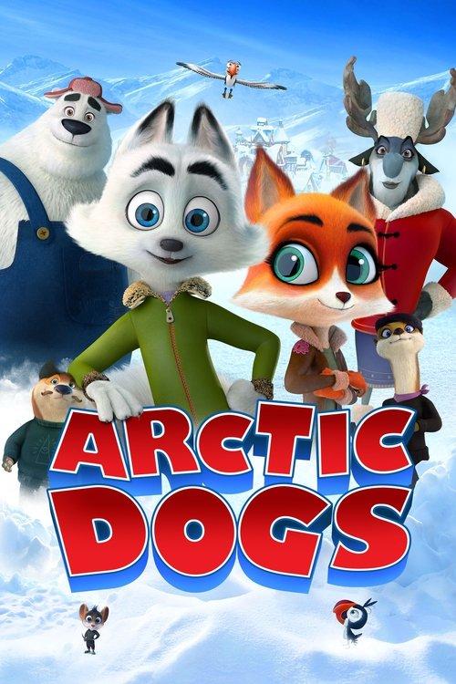 Arctic Dogs 2019 official movie poster