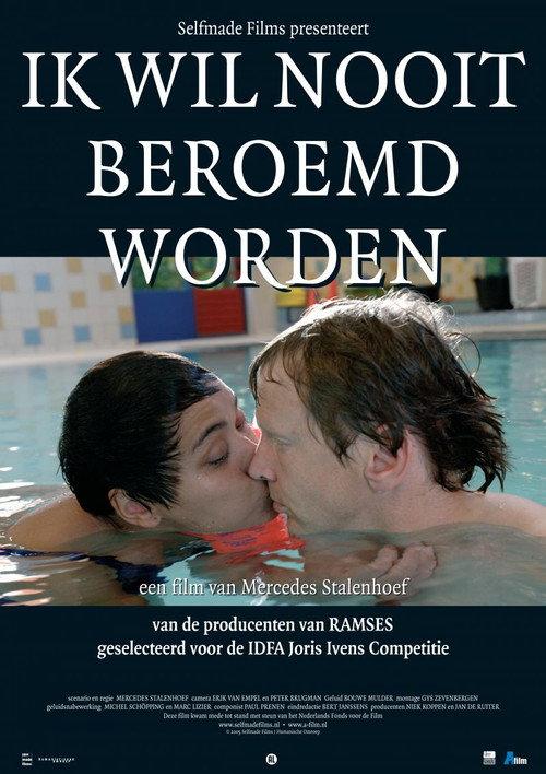 Ik wil nooit beroemd worden 2006 official movie poster