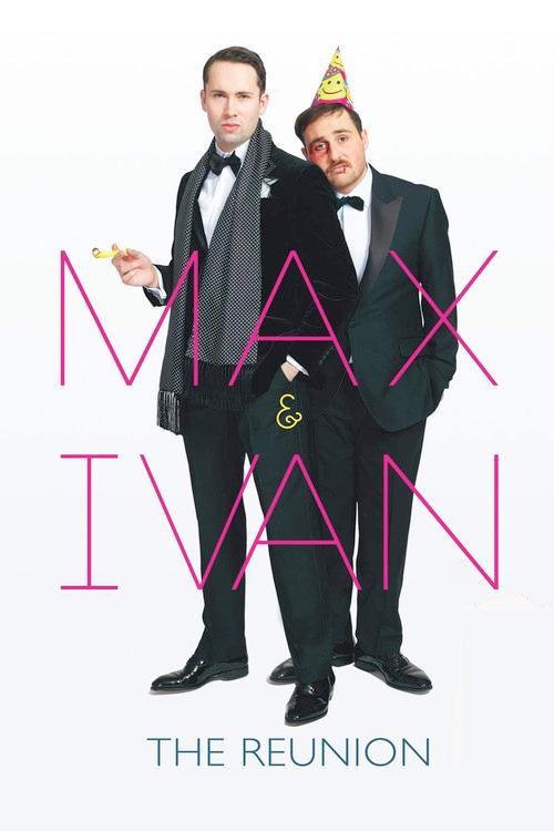Max & Ivan: The Reunion 2018 official movie poster