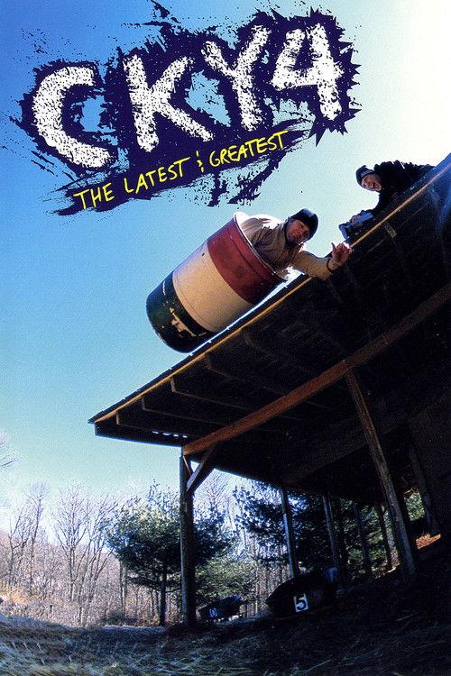 CKY 4: The Latest & Greatest 2002 official movie poster