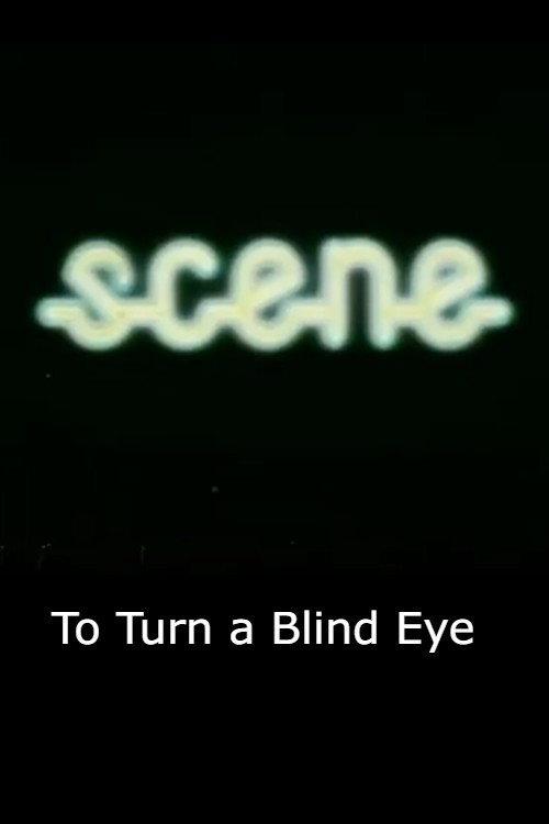 To Turn a Blind Eye 1982 official movie poster