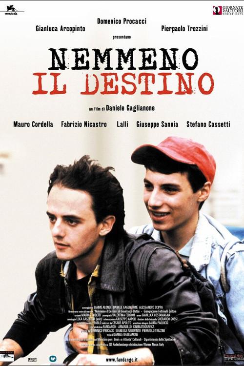 Nemmeno Il Destino 2004 official movie poster