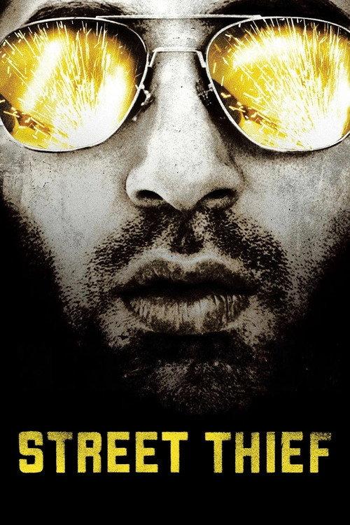 Street Thief 2006 official movie poster