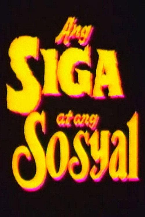 Ang Siga At Ang Sosyal 1992 official movie poster