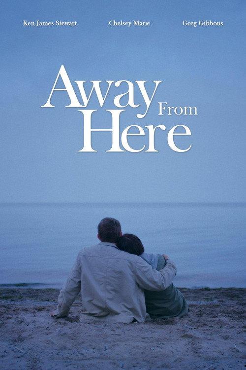 Away from Here 2015 official movie poster