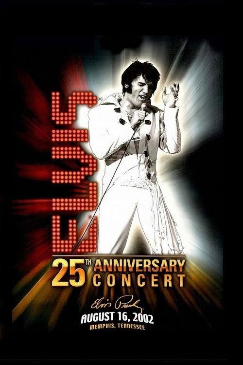 Elvis Lives: The 25th Anniversary Concert 2006 official movie poster