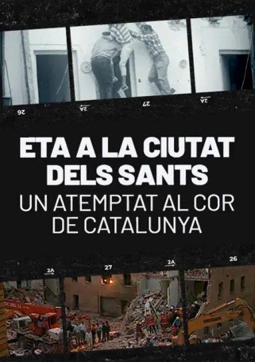 ETA a la ciutat dels sants. Un atemptat al cor de Catalunya 2011 official movie poster