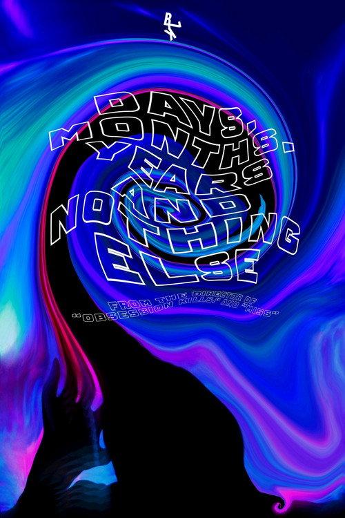 Days, Months, Years and Nothing Else 2024 official movie poster