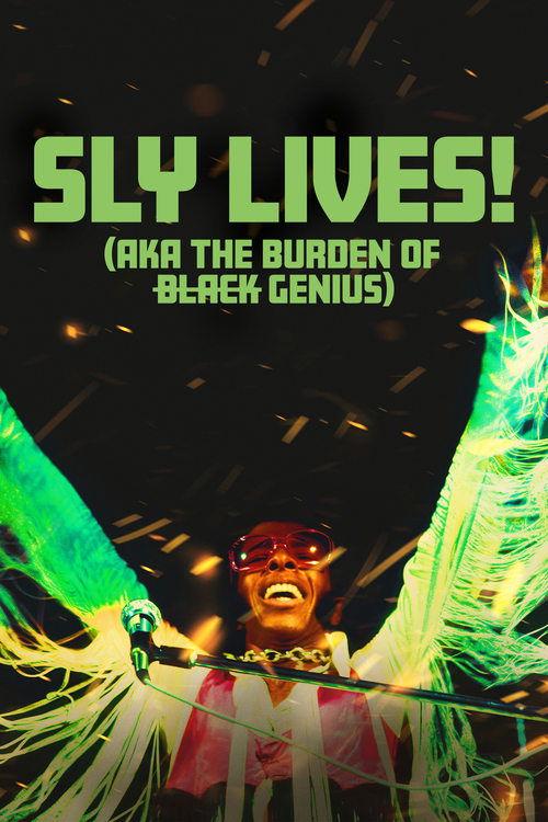 SLY LIVES! (aka The Burden of Black Genius) 2025 official movie poster