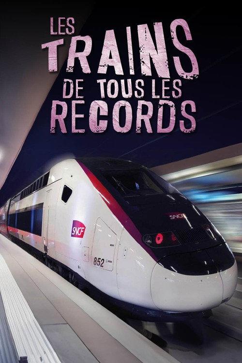Les Trains de tous les records 2020 official movie poster