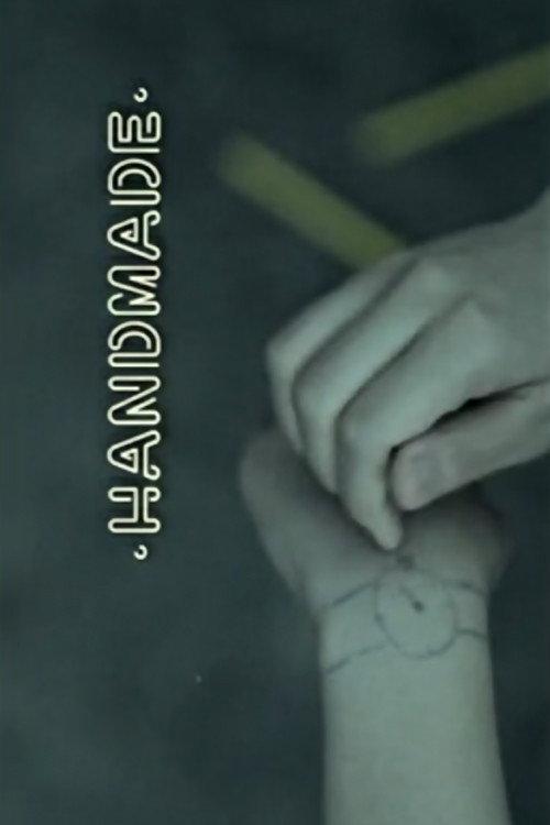 Handmade 2006 official movie poster