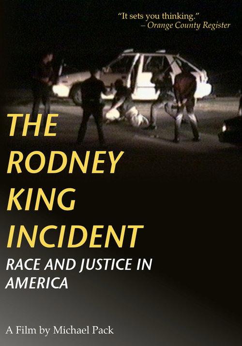 The Rodney King Incident: Race and Justice in America 1999 official movie poster