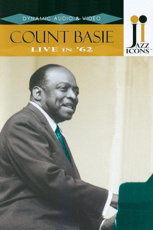 Jazz Icons: Count Basie Live in '62 2006 official movie poster