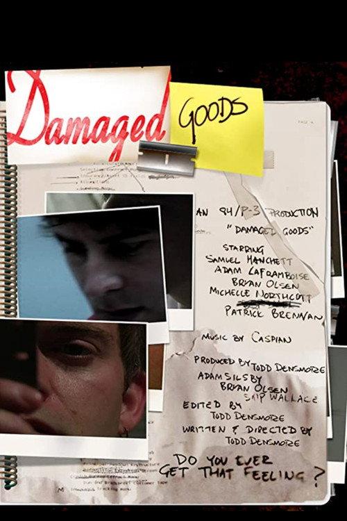 Damaged Goods 2008 official movie poster
