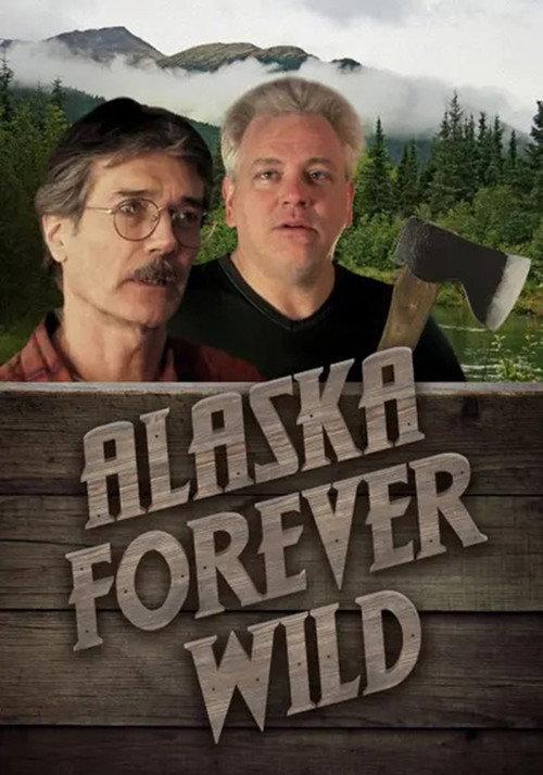 Alaska: Forever Wild 2018 official movie poster