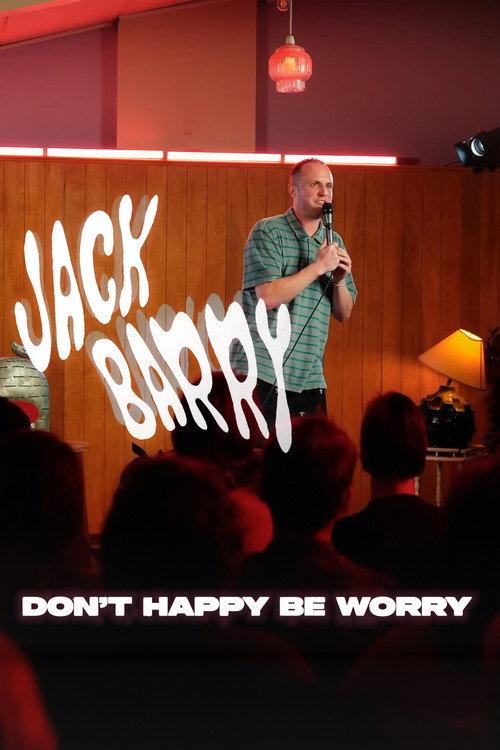 Jack Barry: Don't Happy Be Worry 2025 official movie poster