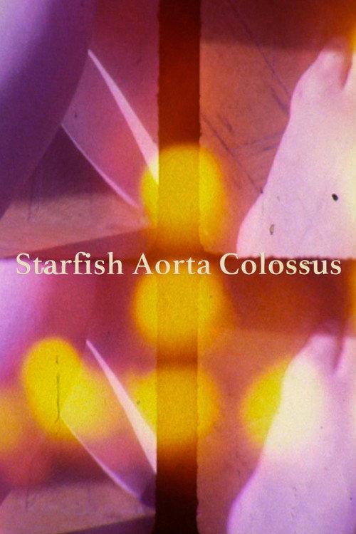 Starfish Aorta Colossus 2015 official movie poster