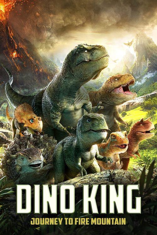 Dino King: Journey to Fire Mountain 2019 official movie poster