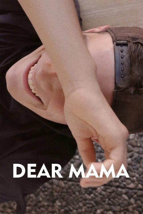 Dear Mama  official movie poster