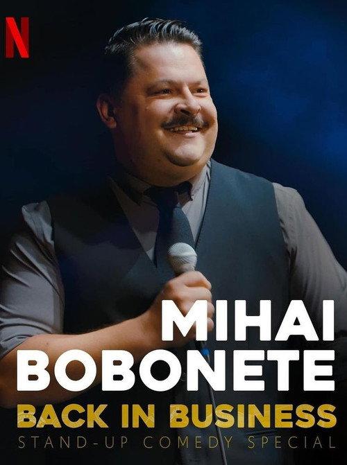Mihai Bobonete - Back in Business 2022 official movie poster