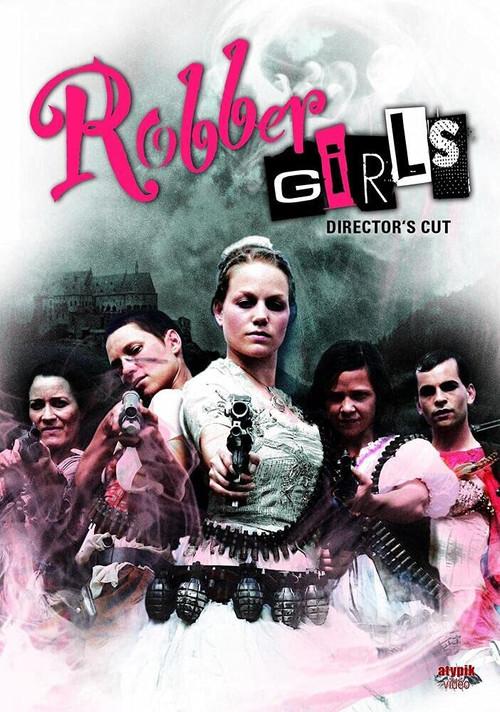 Robber Girls 2009 official movie poster