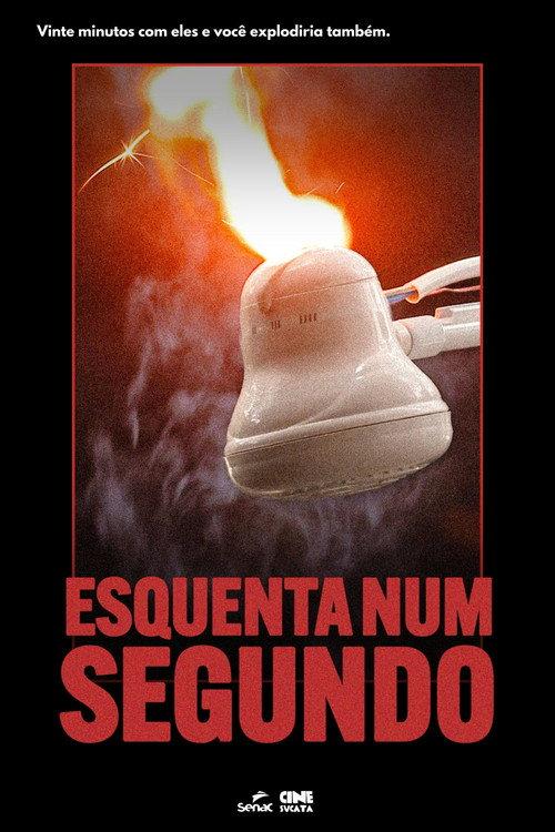 Esquenta num segundo 2026 official movie poster