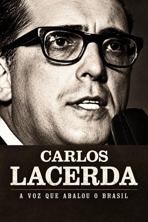 Carlos Lacerda - A Voz que Abalou o Brasil 2026 official movie poster